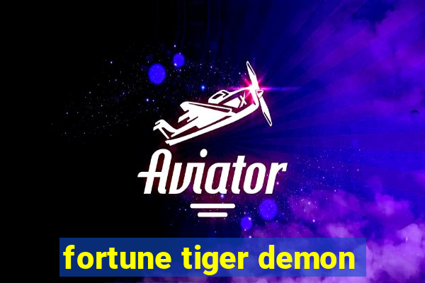 fortune tiger demon